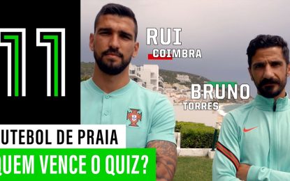 Quiz de Futebol de Praia: Rui Coimbra 🆚 Bruno Torres!