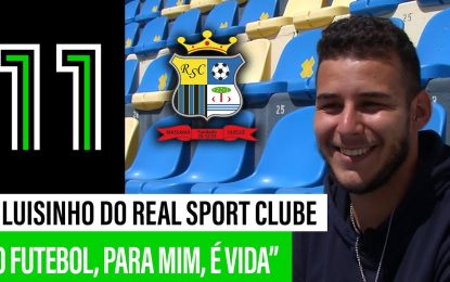 A História de Luisinho | O “Amuleto” do Real Sport Clube