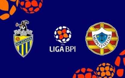 🔴 Liga BPI: VARZIM SC vs C. ALBERGARIA/DURIT