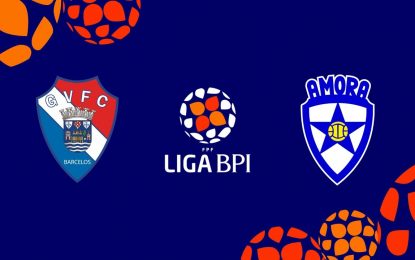 🔴 LIGA BPI: GIL VICENTE – AMORA FC