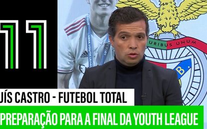 Luís Castro e a final da Youth League: A Preparação do Benfica