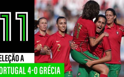 SNA Feminina: Portugal 4-0 Grécia