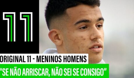 Gabriel Brás | Original 11 “Meninos Homens”