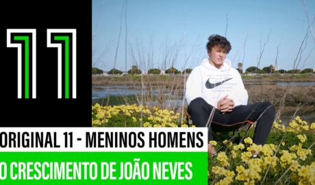João Neves | Original 11 “Meninos Homens”