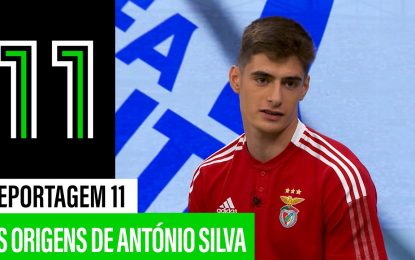 As origens de António Silva (Reportagem 11)