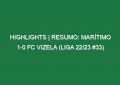 Highlights | Resumo: Marítimo 1-0 FC Vizela (Liga 22/23 #33)