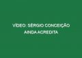Vídeo: Sérgio Conceição ainda acredita
