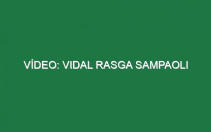 Vídeo: Vidal rasga Sampaoli