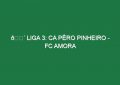 🔴 LIGA 3: CA PÊRO PINHEIRO – FC AMORA