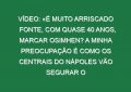 Vídeo: «É muito arriscado Fonte, com quase 40 anos, marcar Osimhen? A minha preocupação é como os centrais do Nápoles vão segurar o Banza, Abel, Djaló ou o Bruma»