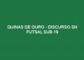Quinas de Ouro – Discurso SN Futsal Sub-19