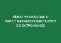 Vídeo: “Puskás que o pariu!” Garnacho marca golo do outro Mundo