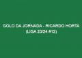 Golo da jornada – Ricardo Horta (Liga 23/24 #12)