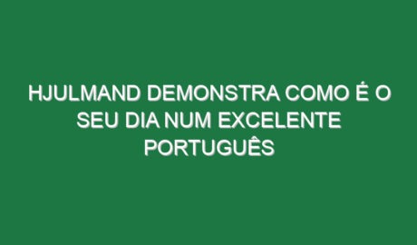 Hjulmand demonstra como é o seu dia num excelente português