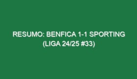 Resumo: Benfica 1-1 Sporting (Liga 24/25 #33)