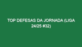 Top Defesas da jornada (Liga 24/25 #32)