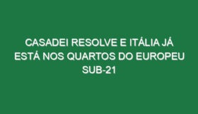 Casadei resolve e Itália já está nos quartos do Europeu sub-21