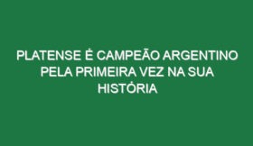 Platense é campeão argentino pela primeira vez na sua história