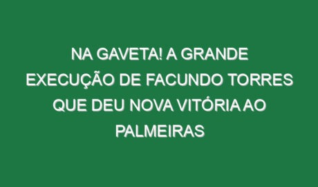 Na gaveta! A grande execução de Facundo Torres que deu nova vitória ao Palmeiras