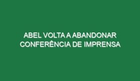 Abel volta a abandonar conferência de imprensa