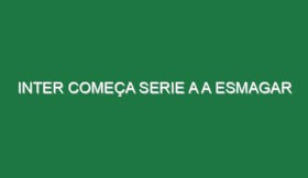 Inter começa Serie A a esmagar