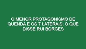 O menor protagonismo de Quenda e os 7 laterais: o que disse Rui Borges