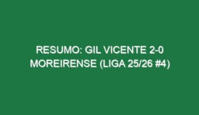 Resumo: Gil Vicente 2-0 Moreirense (Liga 25/26 #4)