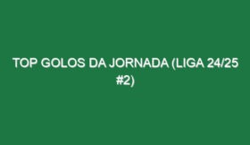 Top Golos da jornada (Liga 24/25 #2)