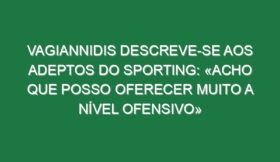Vagiannidis descreve-se aos adeptos do Sporting: «Acho que posso oferecer muito a nível ofensivo»