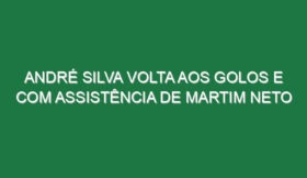 André Silva volta aos golos e com assistência de Martim Neto