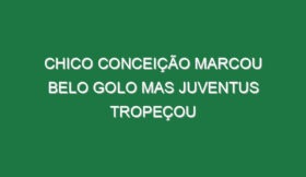 Chico Conceição marcou belo golo mas Juventus tropeçou