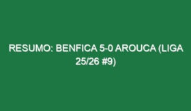 Resumo: Benfica 5-0 Arouca (Liga 25/26 #9)