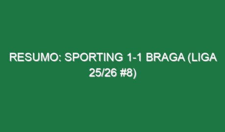 Resumo: Sporting 1-1 Braga (Liga 25/26 #8)