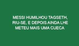 Messi humilhou Tagseth, riu-se, e depois ainda lhe meteu mais uma cueca