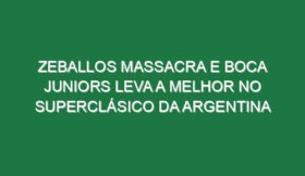 Zeballos massacra e Boca Juniors leva a melhor no Superclásico da Argentina